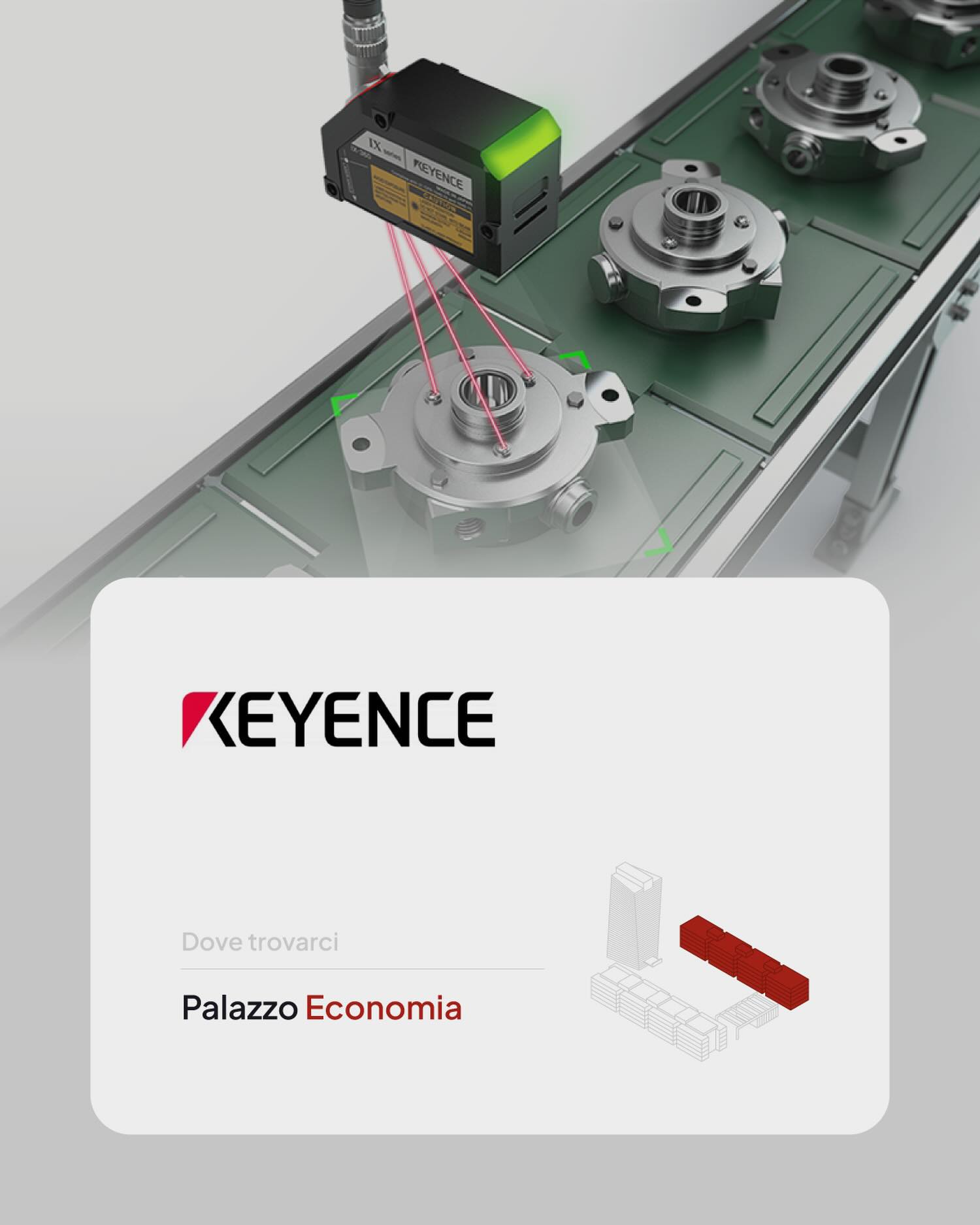 🔍 Innovazione, precisione e automazione.

Tra le realtà presenti al Net Center c’è KEYENCE Italia, azienda di riferimento a livello mondiale nel setto